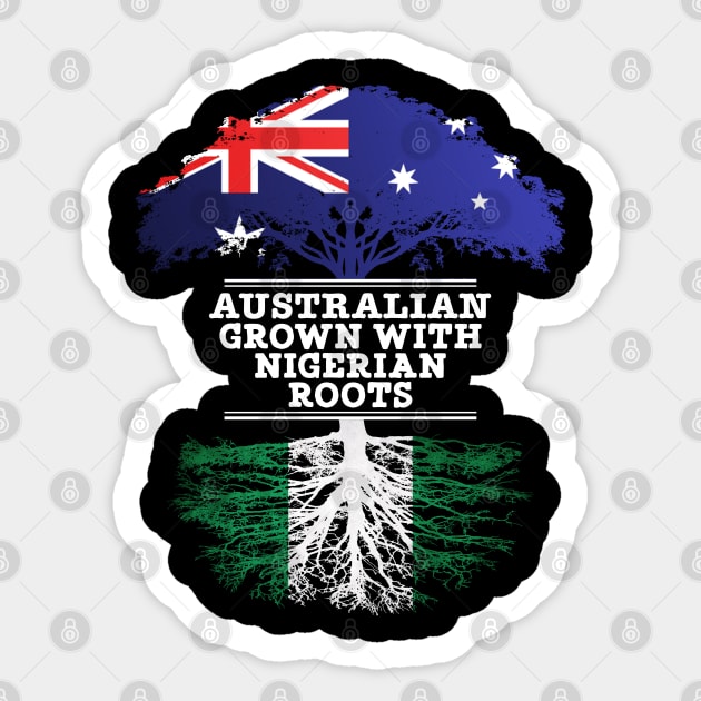 Australian Grown With Nigerian Roots - Gift for Nigerian With Roots From Nigeria Sticker by Country Flags